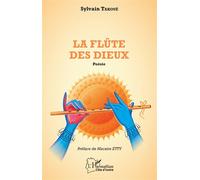 La flûte des Dieux Poésie - Sylvain Takoue - L'harmattan - broché - Poésie
