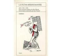 La Flûte Désenchantée - Trois Curieuses Manières De Fêter Mozart Dans L'allemagne De 1891, Celle De 1941 (Y Compris Paris) Et En Rda En 1986