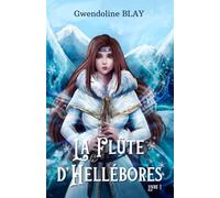 La flûte d'Hellébores: Les Chroniques de l'Arbre Albéron