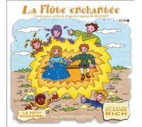 Rich, Claude - La Flûte enchantée racontée aux enfants
