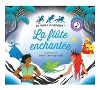 La Flûte enchantée Katy Flint (Auteur), Jessica Courtney-Tickle (Illustration)