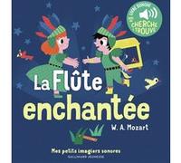 La Flûte enchantée Marion Billet (Auteur), Marion Billet (Illustration)
