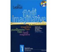 La Flute Imaginative Volume 1 Methode Elementaire Vol 1 + Cd G