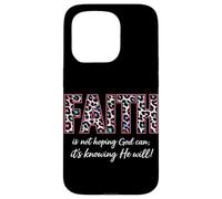 La Foi, ce n'est Pas espérer Que Dieu Le puisse, C'est Savoir qu'il Sera chrétien Coque pour iPhone 15 Pro