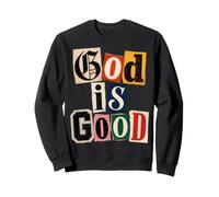 La Foi chrétienne Dieu est Bon Bible Sweatshirt