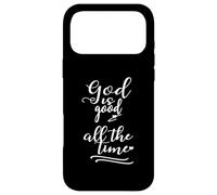 La Foi chrétienne Dieu est Bon Tout Le Temps Coque pour iPhone 17 Pro Max