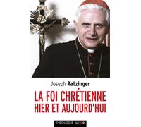 La foi chretienne hier et aujourd'hui - Benoît XVI - Cerf - Poche - Essai