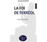 La foi de Ferréol Ferréol Gassackys (Auteur)