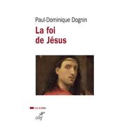 La foi de jésus Une lecture de la lettre aux hébreux - Paul-Dominique Dognin - Cerf - broché - Essai