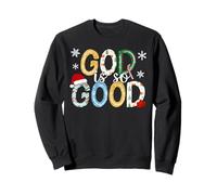 La Foi de Noël, Noël chrétien, Dieu est si Bon Sweatshirt