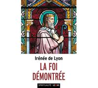 La foi demontree - Irénée De Lyon - Cerf - Poche - Essai