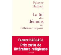 La foi des démons ou l'athéisme dépasse - Fabrice Hadjadj - Salvator - broché - Essai