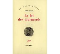 Sahar Khalifa – La foi des tournesols – Traduit par Alain Roussillon – Gallimard