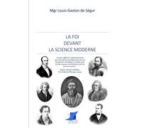 La foi devant la science moderne