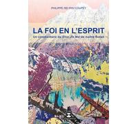 La foi en l'esprit Un commentaire du Shin Jin Mei de maître Sosan - Philippe Coupey - De L'eveil Eds - broché - Essai