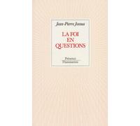 La Foi en questions Jean-Pierre Jossua (Auteur)