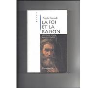 La foi et la raison: Histoire d'un malentendu