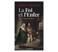 La Foi et l'Enfer - Serge Pacaud - Moissons noires - Poche - Roman