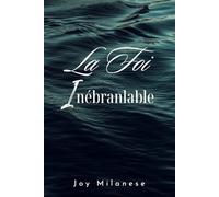 La Foi Inébranlable: La prière libère le pouvoir de Dieu qui peut déplacer des montagnes