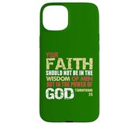 La Foi n'est Pas dans la Sagesse des Hommes mais dans la Puissance de Dieu (1 Cor 2) Coque pour iPhone 15 Plus