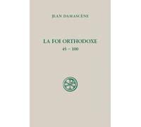 La foi orthodoxe 45-100