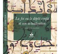 La foi ou le dépôt confié et son actualisation