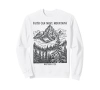 La Foi Peut déplacer des Montagnes Matthieu 17 20 La Foi chrétienne Sweatshirt