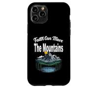 La Foi Peut déplacer Les Montagnes et Elle Le fera certainement si Vous Croyez Coque pour iPhone 11 Pro