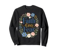 La Foi Plus Que la Peur est Une Source d'inspiration Florale chrétienne Sweatshirt