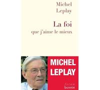 La Foi Que J'aime Le Mieux