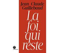 La Foi qui reste