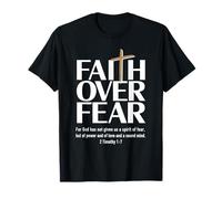 La Foi sur la Peur : Car Dieu ne Nous a Pas donné Un Esprit de Peur T-Shirt