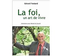 La Foi, Un Don À Vivre