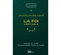 La Foi Véritable: Recueil de hadith