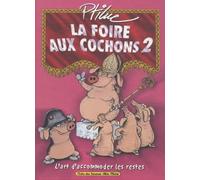 La Foire aux Cochons, tome 2