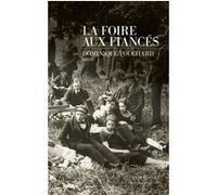 La foire aux fiancés Dominique Fouchard (Auteur)