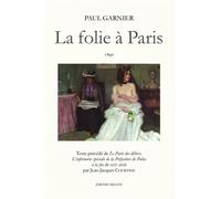 La folie a paris - Paul Garnier - Millon Jerome Eds - broché - Essai