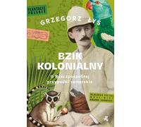 La folie coloniale. - Grzegorz Łyś (Buch auf Polnisch)