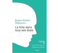 La folie dans tous ses états