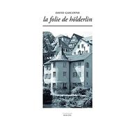 La folie de Hölderlin