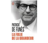 La Folie De La Grandeur