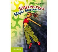 La folie de Majka Skowron