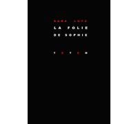 La folie de Sophie - Sarah Lutz - Totem - broché - Roman