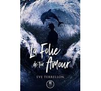 La folie de ton amour