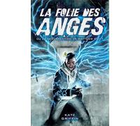 La folie des anges ou la résurrection de Matthew Swift