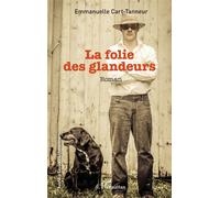 La folie des glandeurs - Emmanuelle Cart-Tanneur - L'harmattan - broché - Roman