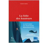 La Folie Des Hauteurs - Roman | Editions Guerin