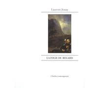 La Folie du regard