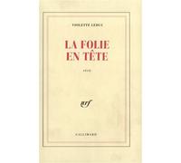 La folie en tête - - Violette Leduc - Gallimard - Livre