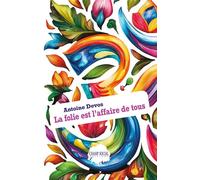 La folie est l'affaire de tous - Antoine Devos - Champ Social Eds Du - broché - Essai